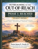 Outreaching to the Out-of-Reach: Phase 1: REACHED — Foundations of Christian Discipleship (Outreaching to the Out-of-Reach Baptist Discipleship Curriculum) B0HKJLRR6K Book Cover