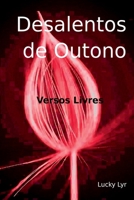 Desalentos De Outono 6553928967 Book Cover