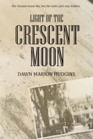 Light of the Crescent Moon 1727018877 Book Cover