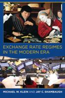 Exchange Rate Regimes in the Modern Era 0262013657 Book Cover