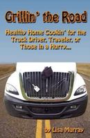 Grillin the Road 1479107301 Book Cover