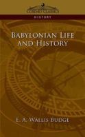 Babylonian Life and History 1596052287 Book Cover