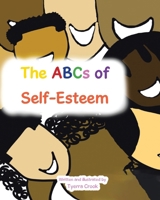 The ABCs of Self-Esteem B0FBD5W7Q9 Book Cover