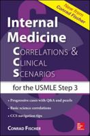 Internal Medicine Correlations and Clinical Scenarios (Ccs) USMLE Step 3 007182698X Book Cover