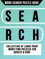 Word Search Puzzle Book: Collection of Large Print Word Find Puzzles for Adults & Kids 1628459999 Book Cover