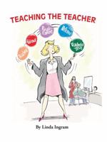 Teaching the Teacher 1412056942 Book Cover