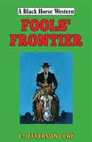 Fools' Frontier 0719831326 Book Cover