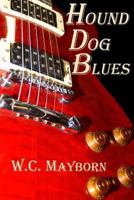 Hound Dog Blues 1479116696 Book Cover