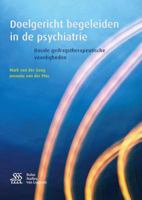 Doelgericht Begeleiden in de Psychiatrie: Basale Gedragstherapeutische Vaardigheden 903681569X Book Cover