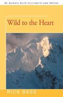 Wild to the Heart 0393306267 Book Cover