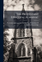 The Protestant Episcopal Almanac 1146927401 Book Cover