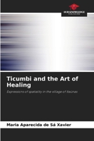 Ticumbi and the Art of Healing 6208633656 Book Cover