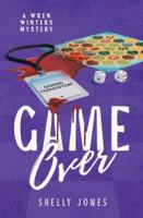 Game Over: An Amateur Sleuth Mystery (A Wren Winters Mystery) 1969218789 Book Cover