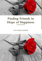 Finding Friends in Hope of Happiness 1300199458 Book Cover
