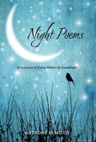 Night Poems: A Collection of Poetry Written by Candlelight 1039197930 Book Cover