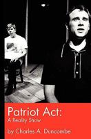 Patriot Act: A Reality Show 1456555642 Book Cover