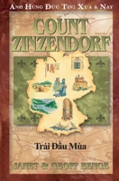 Bá tc Zinzendorf: Trái u mùa (Anh Hùng c Tin: Xa & Nay) 1956210172 Book Cover