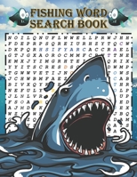 Fishing Word Search Book: Word search books for adults (( A beautiful gift for hunters and lovers of fishing )) B08BDXM478 Book Cover