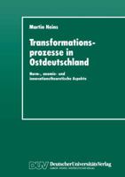 Transformationsprozesse in Ostdeutschland: Norm-, Anomie- Und Innovationstheoretische Aspekte 3824441659 Book Cover