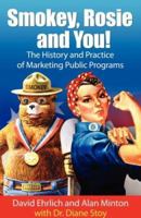 Smokey, Rosie, and You! 1934248339 Book Cover