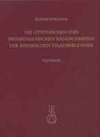 Die Ottonischen Und Fruhromanischen Handschriften Der Bayerischen Staatsbibliothek 3895003484 Book Cover