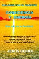 Dialogos con el Maestro: Consciencia y Energia: Mas alla de la dualidad 1726415163 Book Cover