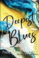 Deepest Blues 1502338378 Book Cover