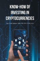 Know-How of Investing in Cryptocurrencies B0DY2VW8BC Book Cover