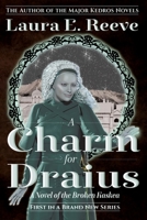 A Charm for Draius: A Novel of the Broken Kaskea 0989135837 Book Cover