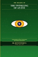 THE MEANING OF THE TWINKLING OF AN EYE (1) B0GNG7525G Book Cover