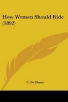 How women should ride 1163902713 Book Cover