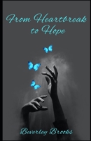 From Heartbreak to Hope B0FMP824ZV Book Cover