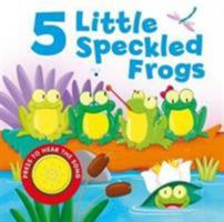5 Little Speckled Frogs (Song Sounds) 1786706474 Book Cover