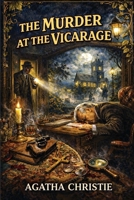 The Murder at the Vicarage 1515469719 Book Cover