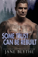 Some Trust Can Be Rebuilt 0645279609 Book Cover