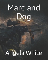 Marc and Dog B09CHCH4KS Book Cover