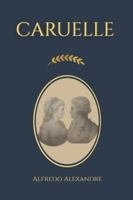 CARUELLE B0G1KW523Q Book Cover