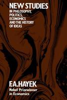 New Studies in Philosophy, Politics, Economics and the History of Ideas 0226320707 Book Cover