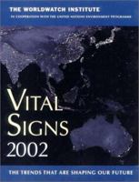 Vital Signs 2002: The Trends That Are Shaping Our Future (Vital Signs) 0393323153 Book Cover