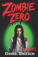 Zombie Zero: Book 0 of the Zombie Outbreak series B0GQLPH3Z5 Book Cover