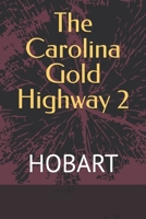 The Carolina Gold Highway 2 B0FXL9M91Z Book Cover