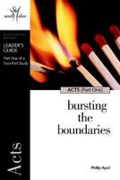 Acts Part 1 Leader's Guide: Bursting the Boundaries 1562128256 Book Cover