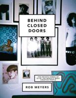 Behind Closed Doors: The Private Homes of 25 of the World's Most Creative People 1742706525 Book Cover