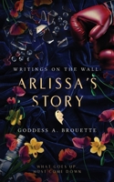 Writings on the Wall: Arlissa's Story 1737414716 Book Cover