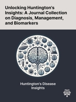 Unlocking Huntington's Insights: A Journal Collection on Diagnosis, Management, and Biomarkers 1022898698 Book Cover
