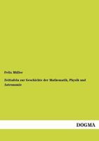 Zeittafeln Zur Geschichte Der Mathematik, Physik Und Astronomie 3956108779 Book Cover