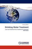 Drinking Water Treatment: Low Cost Chemical Free Treatment for Domestic Well Water 3659299561 Book Cover