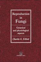 Reproduction in Fungi 0412496402 Book Cover