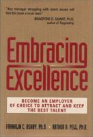 Embracing Excellence: Become the Employer of Choice to Attract and Keep the Best Talent 073520263X Book Cover