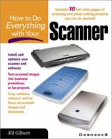 How to Do Everything With Your Scanner (How to Do Everything) 0072191066 Book Cover